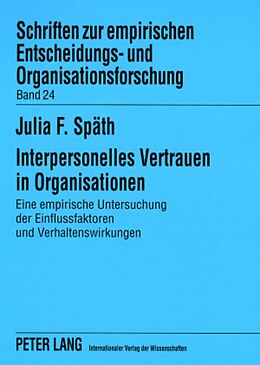 Kartonierter Einband Interpersonelles Vertrauen in Organisationen von Julia Späth