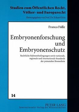 Kartonierter Einband Embryonenforschung und Embryonenschutz von Franca Fülle