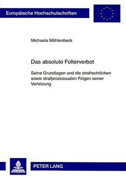Kartonierter Einband Das absolute Folterverbot von Michaela Möhlenbeck