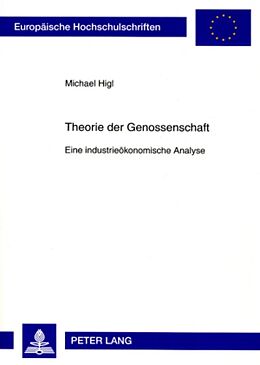 Kartonierter Einband Theorie der Genossenschaft von Michael Higl