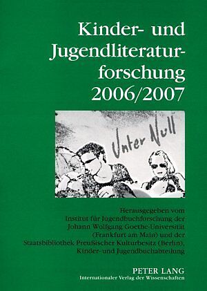 Kinder- und Jugendliteraturforschung 2006/2007