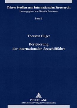 Kartonierter Einband Besteuerung der internationalen Seeschifffahrt von Thorsten Hilger
