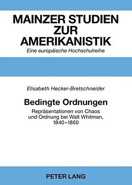 Kartonierter Einband Bedingte Ordnungen von Elisabeth Hecker-Bretschneider