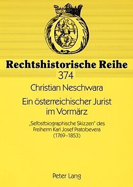 Kartonierter Einband Ein österreichischer Jurist im Vormärz von Christian Neschwara