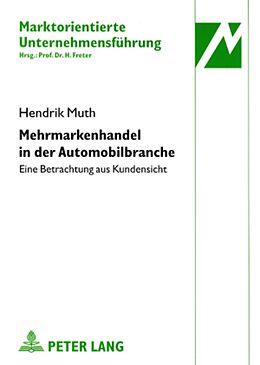 Kartonierter Einband Mehrmarkenhandel in der Automobilbranche von Hendrik Muth