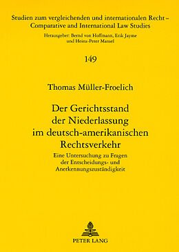 Kartonierter Einband Der Gerichtsstand der Niederlassung im deutsch-amerikanischen Rechtsverkehr von Thomas Müller-Frölich