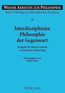 Kartonierter Einband Interdisziplinäre Philosophie der Gegenwart von 