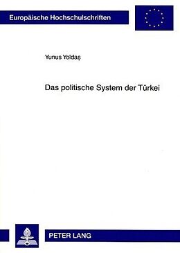 Kartonierter Einband Das politische System der Türkei von Yunus Yoldas