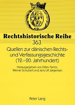 Kartonierter Einband Quellen zur dänischen Rechts- und Verfassungsgeschichte (12.-20. Jahrhundert) von 