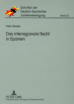 Kartonierter Einband Das interregionale Recht in Spanien von Peter Stadler