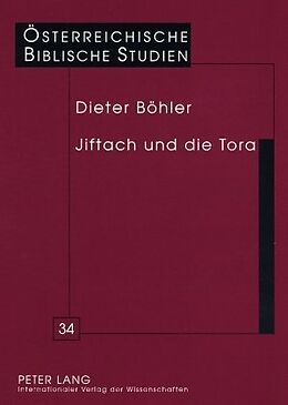 Kartonierter Einband Jiftach und die Tora von Dieter Böhler S.J.