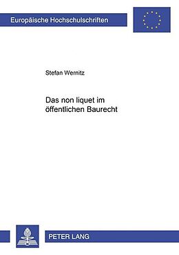 Kartonierter Einband Das «non liquet» im öffentlichen Baurecht von Stefan Wernitz