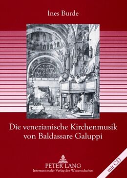 Kartonierter Einband Die venezianische Kirchenmusik von Baldassare Galuppi von Ines Burde