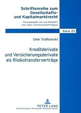 Kartonierter Einband Kreditderivate und Versicherungsderivate als Risikotransferverträge von Uwe Trafkowski