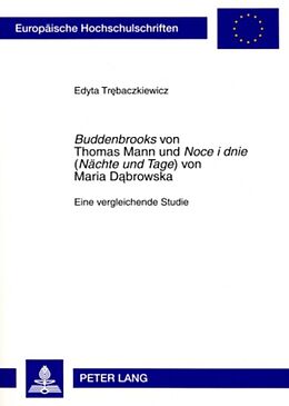 Kartonierter Einband «Buddenbrooks» von Thomas Mann und «Noce i dnie» (&quot;Nächte und Tage») von Maria Dbrowska von Edyta Trebaczkiewicz