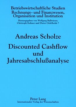 Kartonierter Einband Discounted Cashflow und Jahresabschlußanalyse von Andreas Scholze