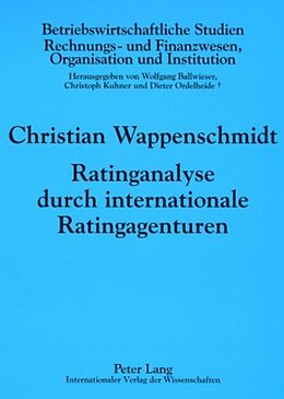 Kartonierter Einband Ratinganalyse durch internationale Ratingagenturen von Christian Wappenschmidt
