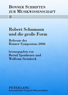 Kartonierter Einband Robert Schumann und die große Form von 