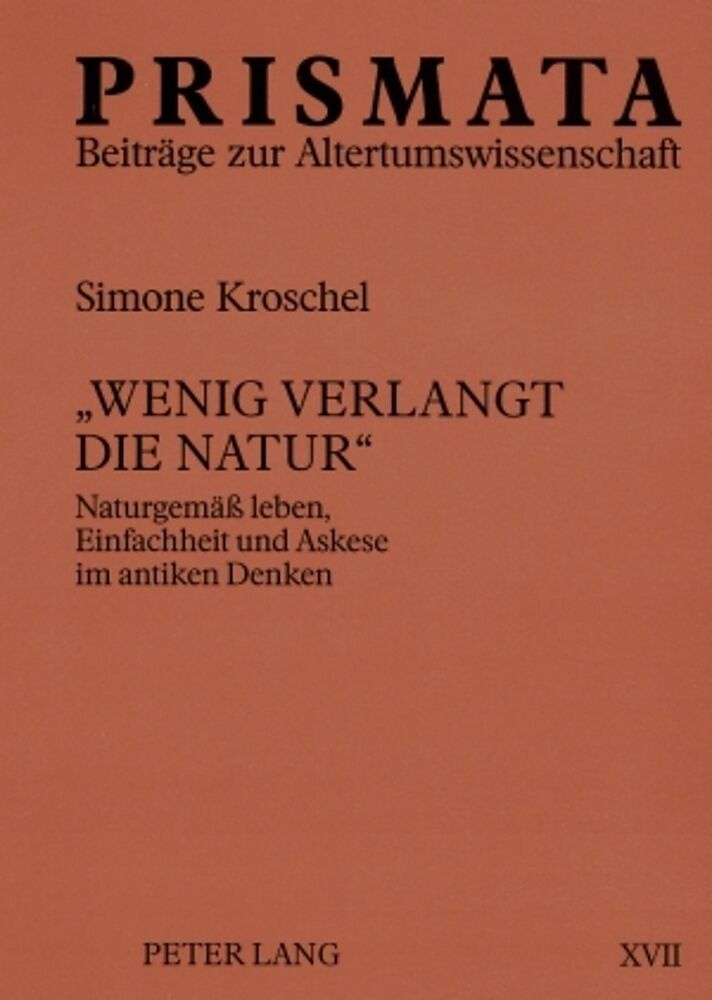 «Wenig verlangt die Natur»