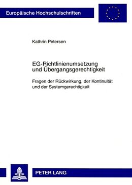 Kartonierter Einband EG-Richtlinienumsetzung und Übergangsgerechtigkeit von Kathrin Petersen
