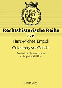 Kartonierter Einband Gutenberg vor Gericht von Hans-Michael Empell
