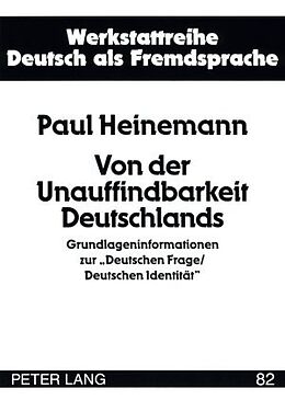 Kartonierter Einband Von der Unauffindbarkeit Deutschlands von Paul Heinemann