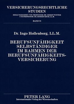 Kartonierter Einband Berufsunfähigkeit Selbständiger im Rahmen der Berufsunfähigkeitsversicherung von Ingo Hollenborg