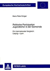 Kartonierter Einband (Kt) Politische Partizipation Jugendlicher in der Gemeinde von Hans Peter Krüger