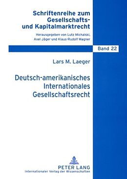 Kartonierter Einband Deutsch-amerikanisches Internationales Gesellschaftsrecht von Lars Laeger