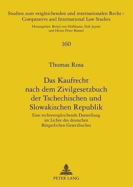 Kartonierter Einband Das Kaufrecht nach dem Zivilgesetzbuch der Tschechischen und Slowakischen Republik von Thomas Rosa