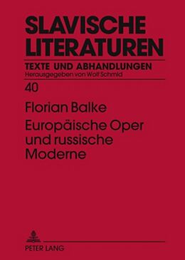 Kartonierter Einband (Kt) Europäische Oper und russische Moderne von Florian Balke