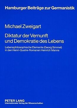 Kartonierter Einband Diktatur der Vernunft und Demokratie des Lebens von Michael Zweigart
