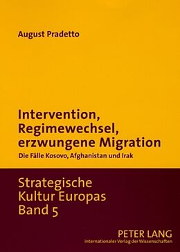 Kartonierter Einband Intervention, Regimewechsel, erzwungene Migration von August Pradetto