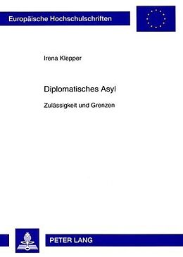 Kartonierter Einband Diplomatisches Asyl von Irena Klepper