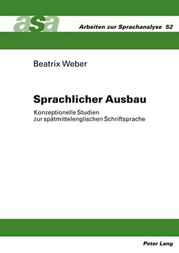 Fester Einband Sprachlicher Ausbau von Beatrix Weber