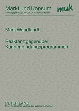 Kartonierter Einband Reaktanz gegenüber Kundenbindungsprogrammen von Mark Wendlandt