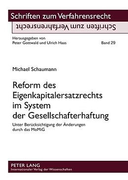 Fester Einband Reform des Eigenkapitalersatzrechts im System der Gesellschafterhaftung von Michael Schaumann
