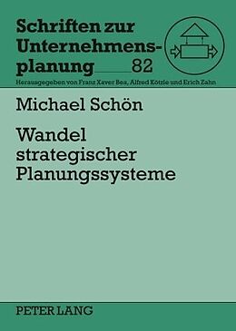 Fester Einband Wandel strategischer Planungssysteme von Michael Schön