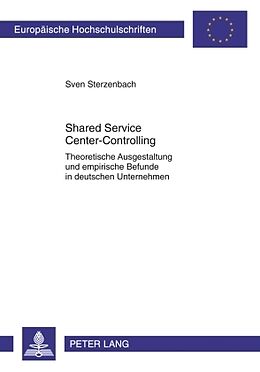 Kartonierter Einband Shared Service Center-Controlling von Sven Sterzenbach