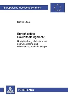 Kartonierter Einband Europäisches Umwelthaftungsrecht von Saskia Sties
