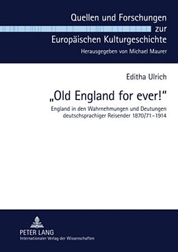 Fester Einband «Old England for ever!» von Editha Ulrich