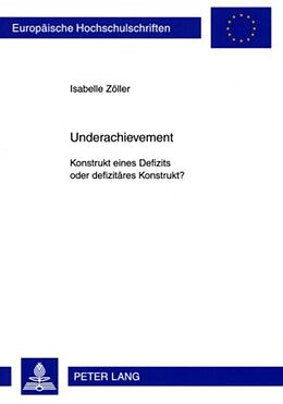 Kartonierter Einband Underachievement von Isabelle Zöller