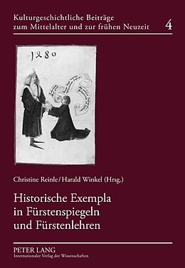 Fester Einband Historische Exempla in Fürstenspiegeln und Fürstenlehren von 
