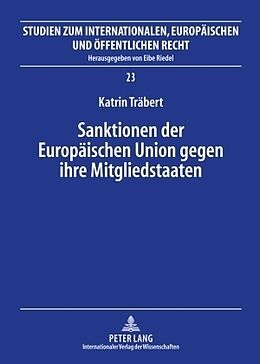 Fester Einband Sanktionen der Europäischen Union gegen ihre Mitgliedstaaten von Katrin Träbert