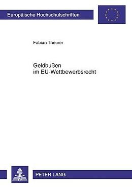 Kartonierter Einband Geldbußen im EU-Wettbewerbsrecht von Fabian Theurer