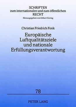 Kartonierter Einband Europäische Luftqualitätsziele und nationale Erfüllungsverantwortung von Christian Friedrich Fonk