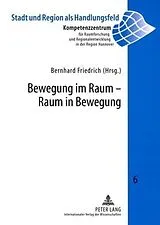 Kartonierter Einband (Kt) Bewegung im Raum  Raum in Bewegung von 