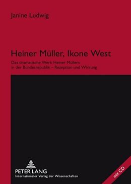 Fester Einband Heiner Müller, Ikone West von Janine Ludwig