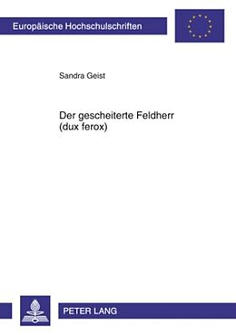 Kartonierter Einband Der gescheiterte Feldherr (dux ferox) von Sandra Geist