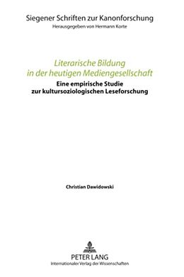 Fester Einband Literarische Bildung in der heutigen Mediengesellschaft von Christian Dawidowski
